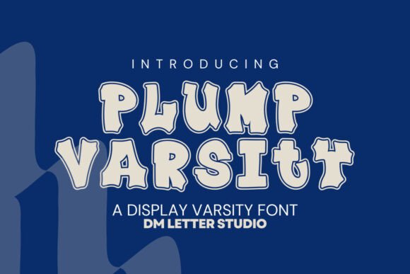 Meet Plump Varsity: The Font That Blends Classic Spirit with Modern Charm