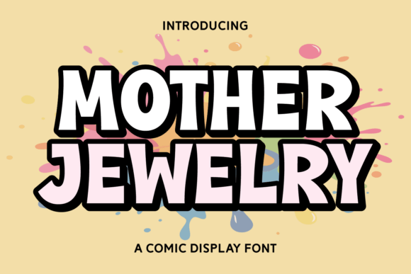 Mother Jewelry: The Bold Typeface for Playful, High-Energy Brands