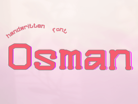 Osman: A Handwritten Font for Authentic Connection