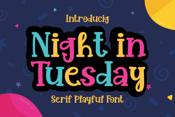 Why Night in Tuesday is the Charming Serif Your Designs Need